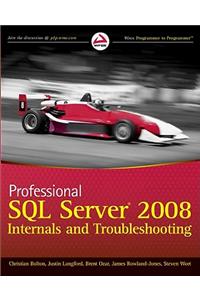 Professional SQL Server 2008 Internals and Troubleshooting