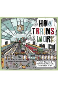 Lonely Planet Kids How Trains Work