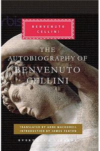 The Autobiography of Benvenuto Cellini