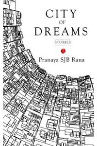 City of Dreams: Stories: Stories