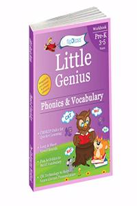 Phonics & Vocabulary: Pre Kindergarten Workbook (Little Genius Series): Learn Pronunciation of Short & Long Vowels, Consonants and Build Vocabulary (3-5 years)