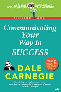 Communicating Your Way to Success: The Success Series