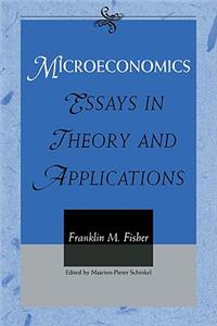 Microeconomics: Essays in Theory and Applications