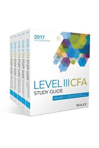 Wiley Study Guide for 2017 Level III CFA Exam: Complete Set