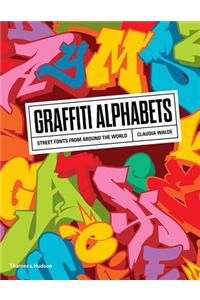 Graffiti Alphabets: Street Fonts from Around the World