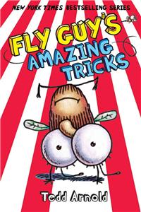 Fly Guy's Amazing Tricks (Fly Guy #14): Volume 14