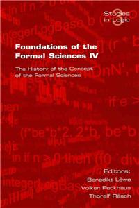 Foundations of the Formal Sciences. the History of the Concept of the Formal Sciences