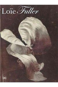 Body Stages: The Metamorphosis of Loie Fuller