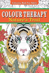 Colour Therapy - Colouring book for adults - Nature's Trail