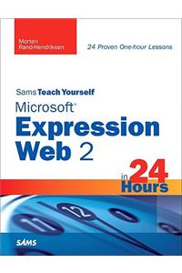 Sams Teach Yourself Microsoft Expression Web 2 in 24 Hours