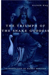 Triumph of the Snake Goddess