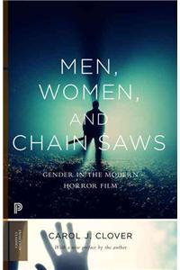 Men, Women, and Chain Saws: Gender in the Modern Horror Film - Updated Edition