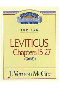 Thru the Bible Vol. 07: The Law (Leviticus 15-27)