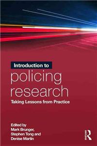 Introduction to Policing Research: Taking Lessons from Practice