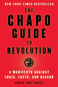 Chapo Guide to Revolution