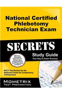 National Certified Phlebotomy Technician Exam Secrets Study Guide