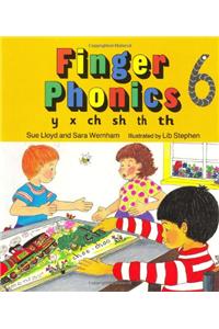 Finger Phonics book 6: Y, X, Ch, Sh, Th/Board Book