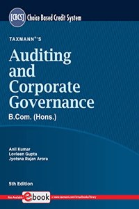 Taxmann's Auditing and Corporate Governance  Most Updated & Amended Student-oriented Book, with Simple, Systematic & Comprehensive Explanation on Auditing, Corporate Governance, CSR | B.Com. | CBCS [Paperback] Anil Kumar; Lovleen Gupta and Jyotsna 