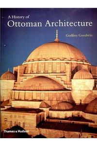 History of Ottoman Architecture