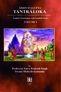 Abhinavagupta Tantraloka Volume 1 (Introduction, Background, Foundation and Critical Analysis (English Translation with Saskrit Texts)