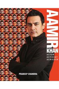 Aamir Khan: Actor, Activist, Achiever