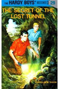 Hardy Boys 29: the Secret of the Lost Tunnel