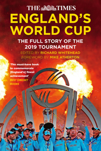 Times England's World Cup: The Full Story of the 2019 Tournament