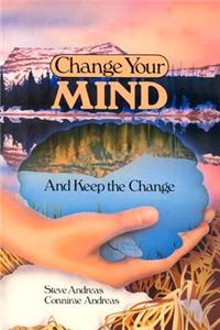 Change Your Mind - and Keep the Change