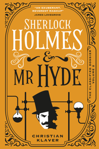 Classified Dossier - Sherlock Holmes and MR Hyde