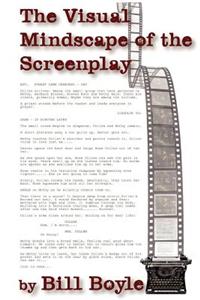 The Visual Mindscape of the Screenplay