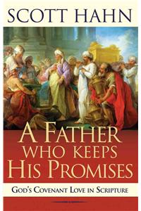 A Father Who Keeps His Promises