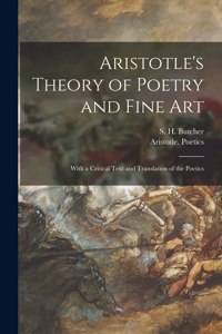 Aristotle's Theory of Poetry and Fine Art