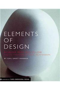 Elements of Design: Rowena Reed Kostellow and the Structure of Visual Relationships (Hands-On Design Book, Industrial Design Book)