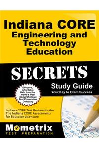 Indiana Core Engineering and Technology Education Secrets Study Guide