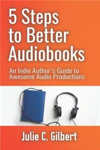 5 Steps to Better Audiobooks