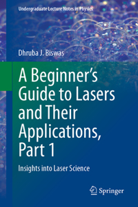 Beginner's Guide to Lasers and Their Applications, Part 1