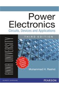 Power Electronics : Circuits, Devices, and Application (for Anna University)