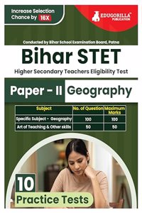 Bihar STET Paper II : Geography 2024 (English Edition) | Higher Secondary (Class 11 & 12) - Bihar School Examination Board (BSEB) - 10 Practice Tests with Free Access To Online Tests