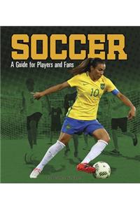 Soccer: A Guide for Players and Fans