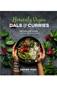 Heavenly Vegan Dals & Curries