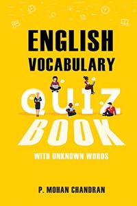 ENGLISH VOCABULARY QUIZ BOOK: WITH UNKNOWN WORDS