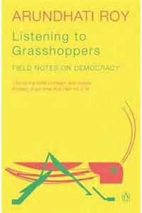 Listening to Grasshoppers: Field Notes on Democracy