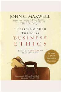 There's No Such Thing as Business Ethics