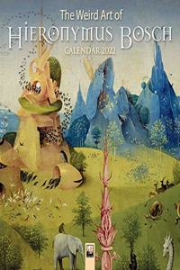 The Weird Art of Hieronymus Bosch Wall Calendar 2022 (Art Calendar)