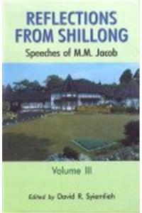 Reflections from Shillong: Speeches of M. M. Jacobs: 3