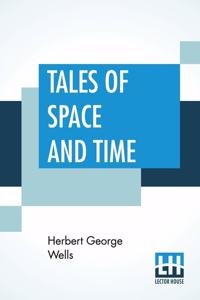 Tales Of Space And Time