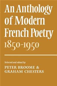 Anthology of Modern French Poetry (1850-1950)