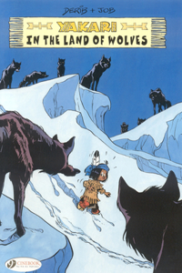 Yakari in the Land of Wolves: Volume 6