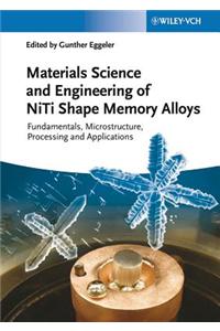 Material Science and Engineering of Niti Shape Memory Alloys