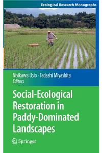 Social-Ecological Restoration in Paddy-Dominated Landscapes